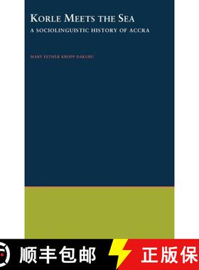 【3-4周达】Korle Meets the Sea: A Sociolinguistic History of Accra [9780195060614]