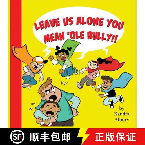 【3-4周达】Leave Us Alone You Mean'ole Bully! [9780692914656]