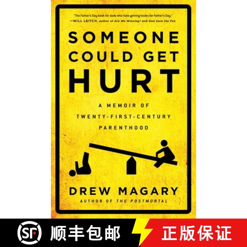 【3-4周达】Someone Could Get Hurt: A Memoir of Twenty-First-Century Parenthood [9781592408764]