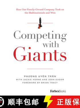【3-4周达】Competing With Giants : How One Family-Owned Company Took on the Multinationals and Won [9781946633156]