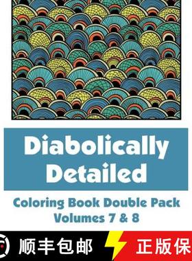 预订 Diabolically Detailed Coloring Book Double Pack (Volumes 7 & 8) [9780692316511]