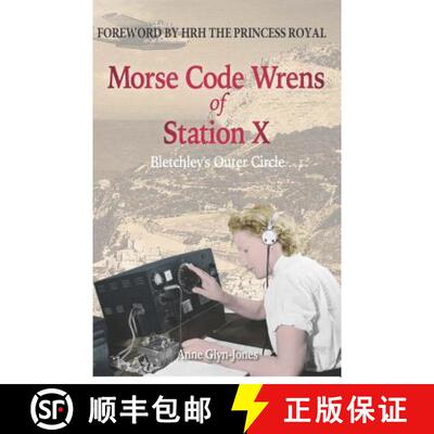 【3-4周达】精装 Morse Code Wrens of Station X: Bletchley's Outer Circle [9781845409098]