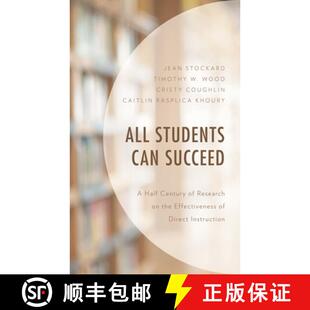 【3-4周达】All Students Can Succeed : A Half Century of Research on the Effectiveness of Direct Instr... [9781498588461]