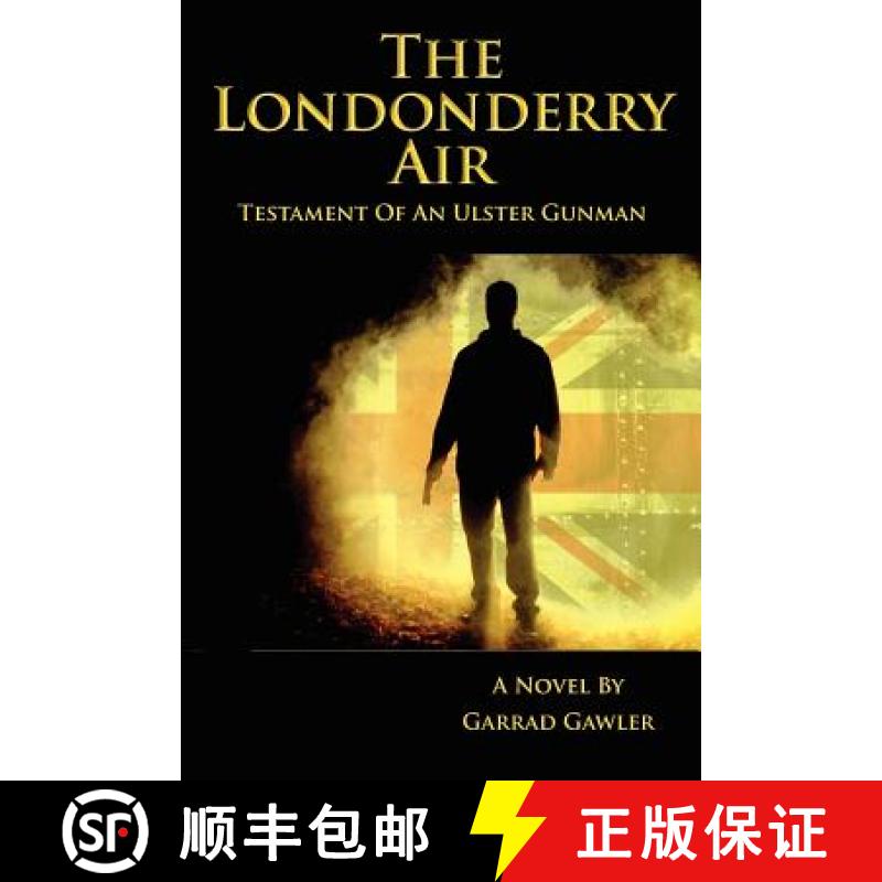 【3-4周达】The Londonderry Air - Testament of an Ulster Gunman [9780983977568]