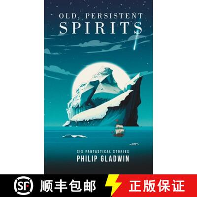 【3-4周达】Old, Persistent Spirits: Six fantastical short stories [9781739145293]