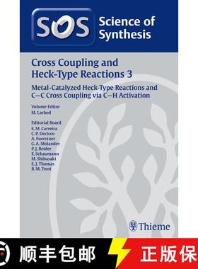 【3-4周达】Science of Synthesis: Cross Coupling and Heck-Type Reactions Vol. 3: Metal-Catalyzed Heck-... [9783131642417]