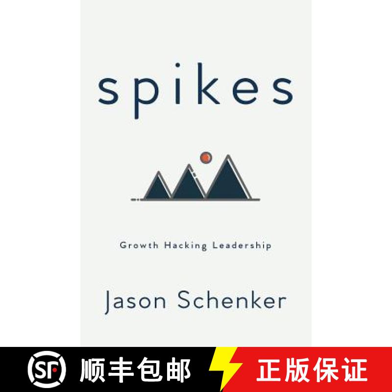 【3-4周达】Spikes: Growth Hacking Leadership [9781946197078]