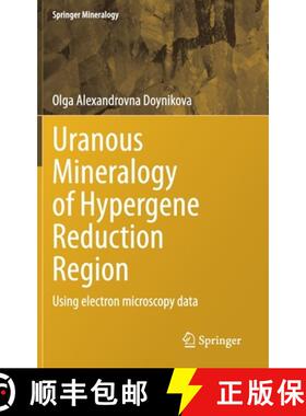【3-4周达】Uranous Mineralogy of Hypergene Reduction Region : Using electron microscopy data [9783030671822]