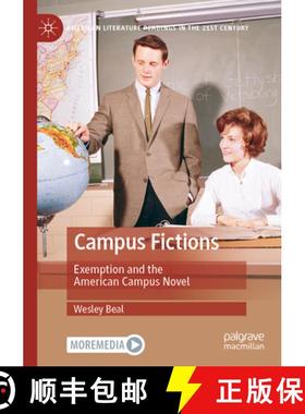 【3-4周达】Campus Fictions: Exemption and the American Campus Novel [9783031499135]