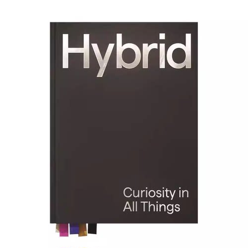 设计工作室Hybrid：万物好奇 Hybrid : Curiosity in All Things 原版英文工业产品设计 品牌设计