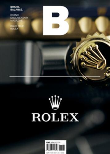 韩国Magazine B BRAND BALANCE品牌杂志 No.41 本期主题:ROLEX-劳力士 人气品牌杂志