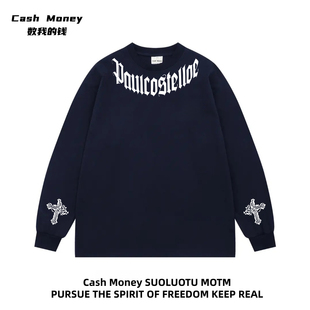 哥特字母印花长袖 Cash 美式 钱 T恤休闲男女套头高街潮 Money数我