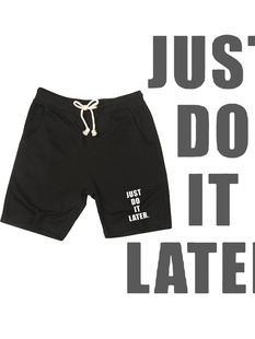 LATER搞笑英文印花男女宽松五分运动短裤 港风晚点再做JUST