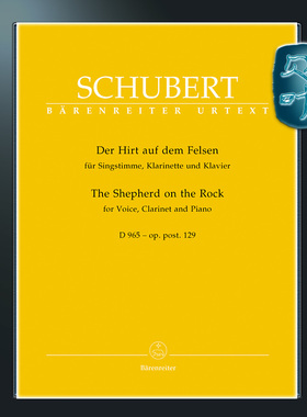 骑熊士原版 舒伯特 岩石上的牧羊人op. post.129 D965 为声乐、单簧管与钢琴而作 Schubert Der Hirt auf dem Felsen BA05619
