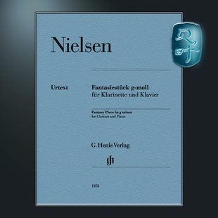 HN1252 G小调单簧管幻想小品 Klar moll Fantasiestück Nielsen 附钢琴伴奏 尼尔森 亨乐原版