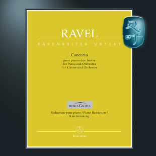 Orchestra 钢琴缩编版 for Piano Concerto 钢琴协奏曲 Ravel BA09048 骑熊士原版 and 拉威尔