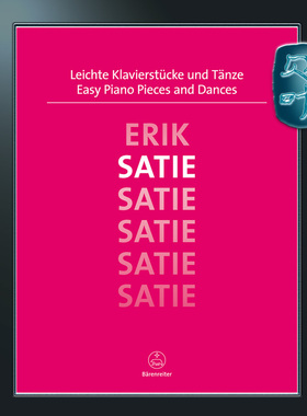 骑熊士原版 萨蒂 简易钢琴作品和舞曲集 Satie Easy Piano Pieces and Dances BA06574