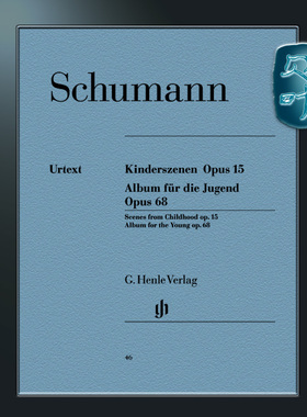 亨乐原版 舒曼 童年情景与少年曲集作品op.15 op.68 钢琴独奏 带指法 Schumann op.15 und op.68 HN46