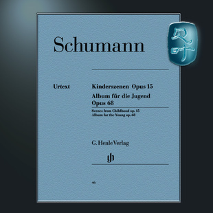 op.68 钢琴独奏 und 舒曼 HN46 op.15 童年情景与少年曲集作品op.15 Schumann 亨乐原版 带指法