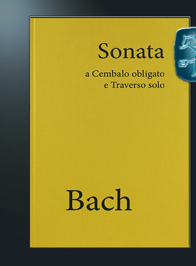 巴赫 B小调奏鸣曲BWV1030 为长笛与钢琴而作 亲笔签名手稿影印版 亨乐原版 Bach Flute Sonata b minor BWV1030 HN3232