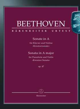 骑熊士原版 贝多芬 克鲁采奏鸣曲 A大调小提琴奏鸣曲Op47 Beethoven Sonata for Pianoforte and Violin in A major op.47 BA10938