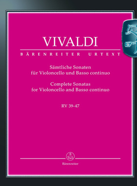骑熊士原版 维瓦尔第 大提琴奏鸣曲全集 RV39-47 大提琴和低音通奏 Vivaldi Complete Sonatas for Violoncello and Basso BA6995