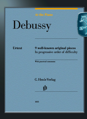 亨乐原版 德彪西 在钢琴边 9首原创作品 钢琴独奏带指法 英文版 Debussy At the Piano- 9 well-known original pieces HN1815