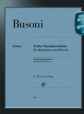 亨乐原版 布索尼 单簧管奏鸣曲 早期个性小品 单簧管和钢琴 Busoni Werke für Klarinette und Klavier HN467