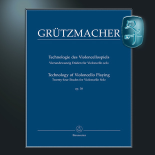 骑熊士原版 格吕茨马赫尔 大提琴演奏技巧 24首练习曲Op38 Grützmacher Technology of Violoncello Playing op.38 BA06997