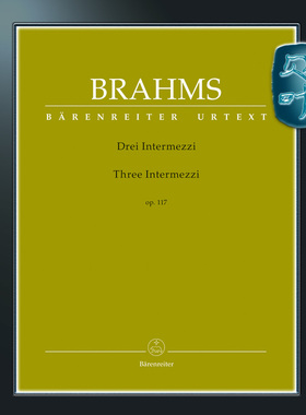 骑熊士原版 勃拉姆斯 三首间奏曲op117 钢琴独奏 Brahms Drei Intermezzi op.117 BA09629