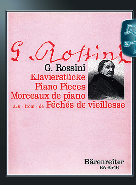 骑熊士原版 罗西尼 钢琴小品 选自晚年的罪孽 Rossini Piano Pieces from 