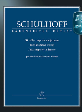 骑熊士原版 埃尔文-舒尔霍夫 爵士作品选集 钢琴独奏 Schulhoff Jazz-inspirierte Stücke für Klavier BA09559