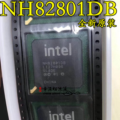 NH82801DB NH82801DB SL8DE 主板南桥芯片 全新原装 现货供应