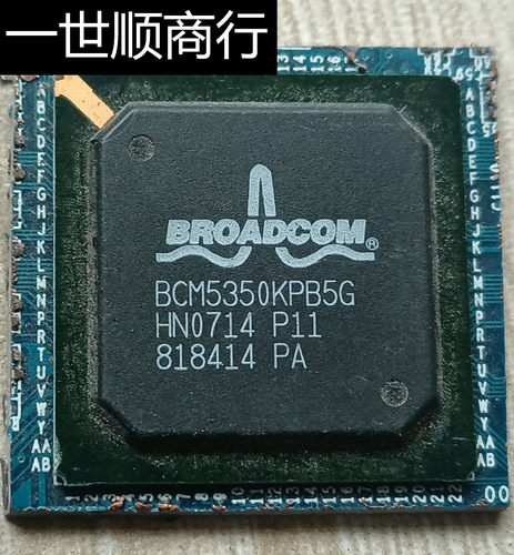 BCM5350KPB5G 拆机带板 现货 价格以咨询为准