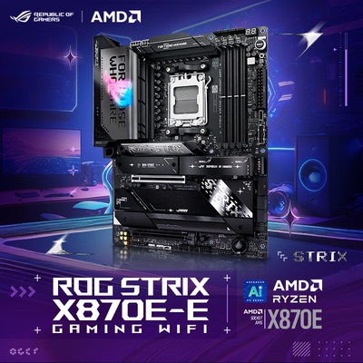 华硕主板ROG STRIX X870E-E GAMING WIFI支持CPU 9800X3D/9950X3D