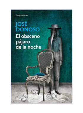 污秽的夜鸟  原版 El obsceno pajaro de la noche / The Obscene Bird of Night 西班牙语版 José Donoso 进口原版书籍