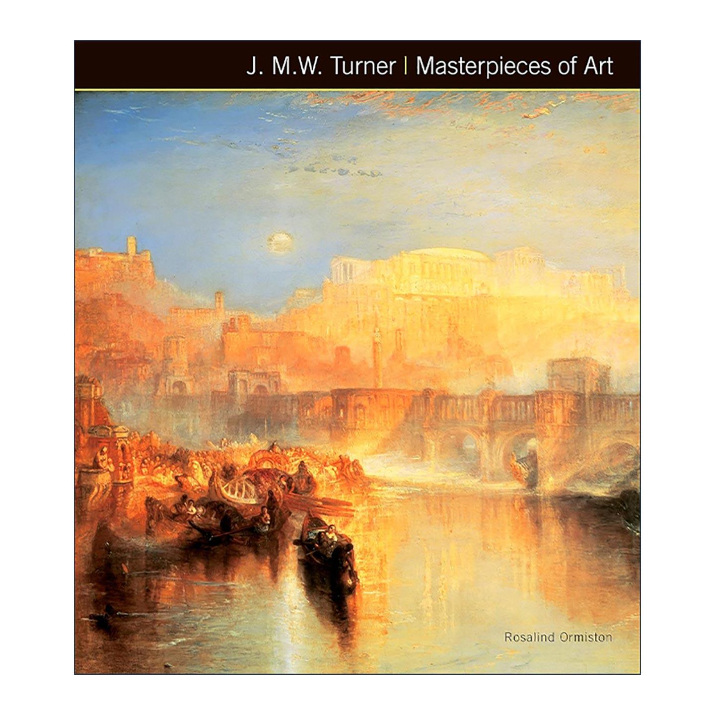 英文原版 J.M.W. Turner Masterpieces of Art 透纳的艺术杰作 英国浪漫主义风景画家 精装艺术画册 英文版 进口英语原版书籍