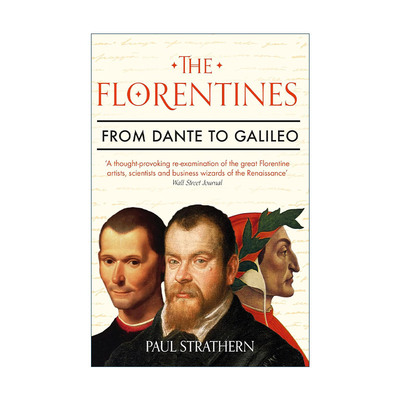 英文原版 The Florentines 佛罗伦萨的文艺复兴人 从但丁到伽利略 保罗·斯特拉森 英文版 进口英语原版书籍