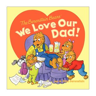 英文原版 The Berenstain Bears We Love Our Dad 我们都爱爸爸 贝贝熊绘本 英文版 进口英语原版书籍
