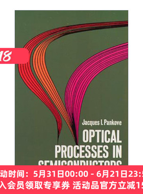 英文原版 Optical Processes in Semiconductors 半导体中的光学过程 Jacques I. Pankove 英文版 进口英语原版书籍