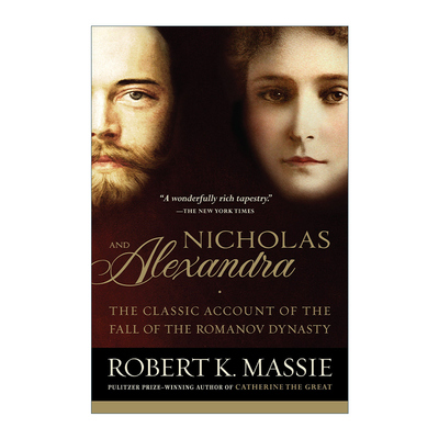 英文原版 Nicholas and Alexandra 尼古拉和亚历山德拉 罗曼诺夫王朝覆灭的经典描述 Robert K. Massie 英文版 进口英语原版书籍