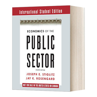 书籍 进口英语原版 第4版 英文原版 Economics 国际学生版 Public the 英文版 现货 Sector 平装 公共部门经济学