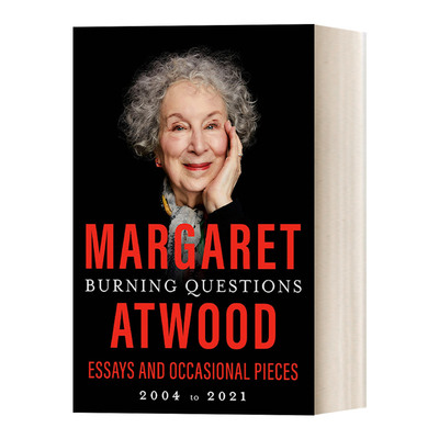 燃烧的问题 英文原版 Burning Questions Margaret Atwood 2004-2021年散文集 精装 英文版 进口英语原版书籍