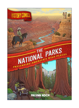 英文原版 History Comics The National Parks Preserving America's Wild Places 历史漫画 美国国家公园 英文版进口英语原版书籍