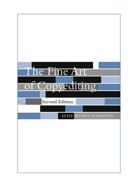文案编辑艺术  英文原版 The Fine Art of Copyediting 第二版 康奈尔大学出版社前执行主编Elsie Myers Stainton 英文版