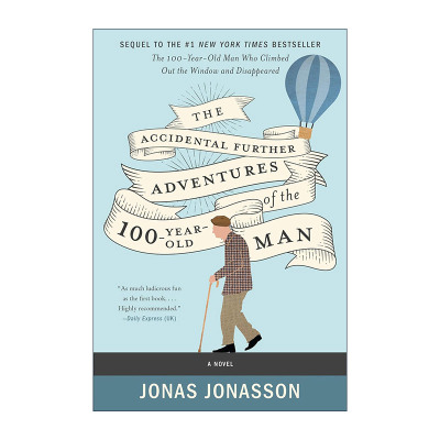 英文原版 The Accidental Further Adventures of the Hundred-Year-Old Man 爬出窗外并消失的百岁老人续集 老年版阿甘正传英文版