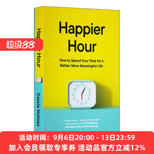英文原版 Happier Hour 时间贫困 如何利用时间 决定了我们是谁 凯茜·霍姆斯 英文版 进口英语原版书籍