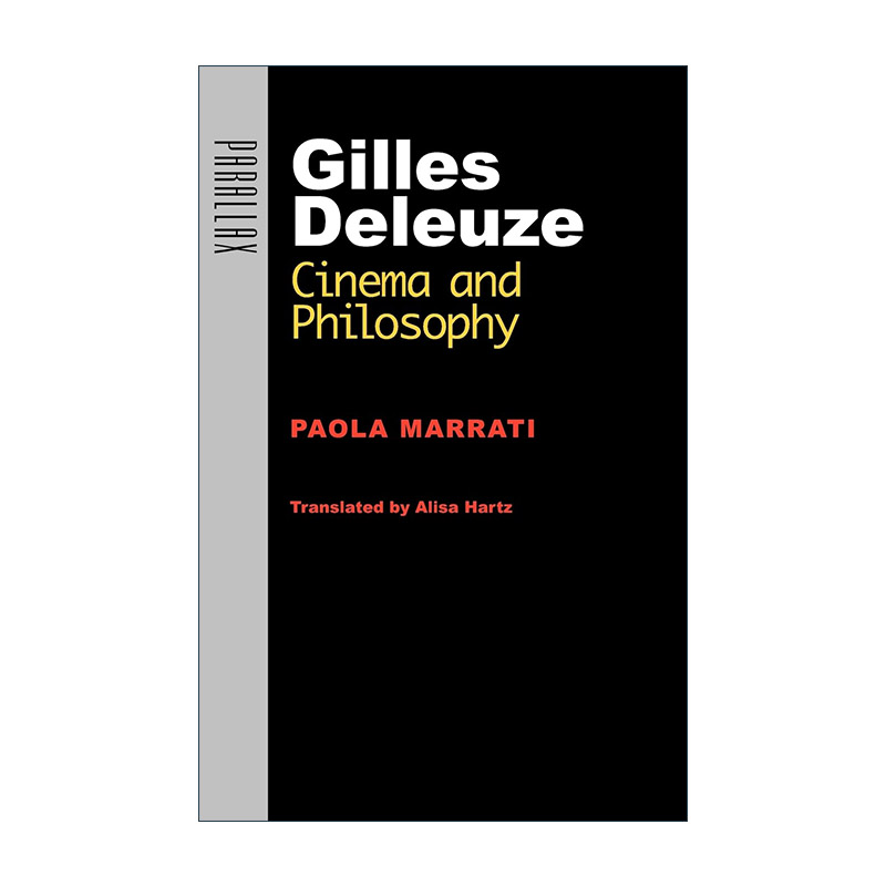 英文原版 Gilles Deleuze 吉尔·德勒兹 电影与哲学 约翰斯·霍普金斯大学教授Paola Marrati 英文版 进口英语原版书籍