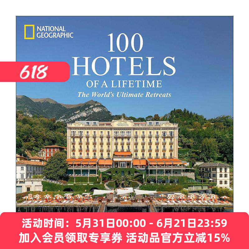 英文原版 100 Hotels of a Lifetime 一生的100家酒店 世界上的大度假胜地 旅游指南 美国国家地理 精装 英文版 进口英语原版书籍