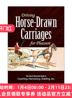 英文原版 Driving Horse-Drawn Carriages for Pleasure 驾驶马车的乐趣 驾驭 教练 马厩等经典插图指南 英文版 进口英语原版书籍